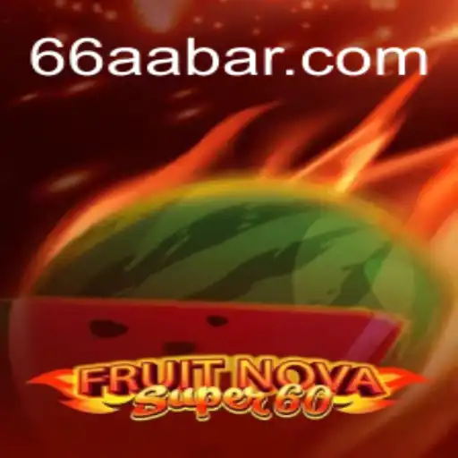 Exploring the Excitement of FruitNovaSuper60